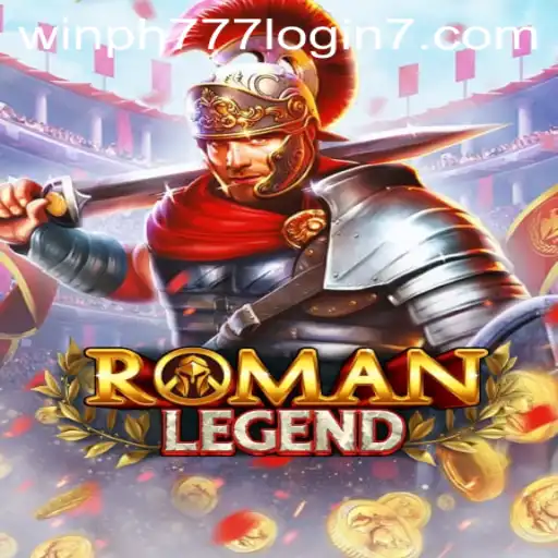 Explore the Thrilling Realm of RomanLegend: A Comprehensive Guide